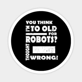 Robot Evolution Machine Grandma Grandpa Gift Quote Magnet